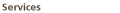 Services